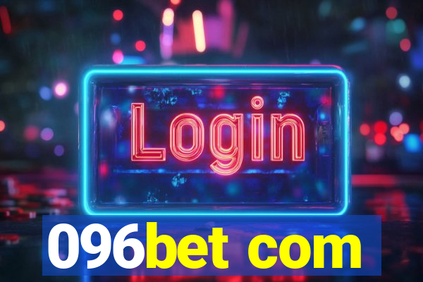 096bet com